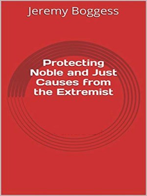 cover image of Protecting Noble and Just Causes from the Extremist